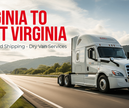 Virginia to West Virginia Full Truckload Shipping - Dry Van Services