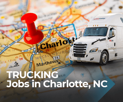 Truck Driving Jobs in Charlotte, NC