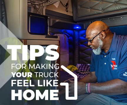 Tips For Making Your Semi-Truck Feel Like Home