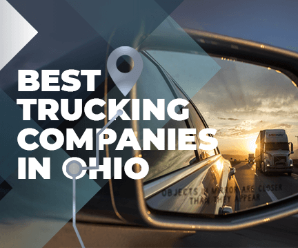 Everything You Need to Know to Choose the Best Trucking Companies in Ohio