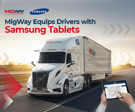 MigWay Equips Drivers with Samsung Tablets and Verizon 5G for Seamless Operations