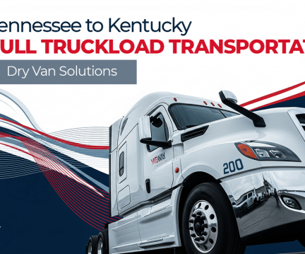 Tennessee to Kentucky Full Truckload Transportation - Dry Van Solutions